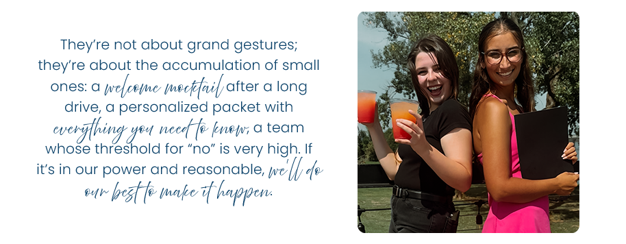 Photo of concierges. They say they’re not about grand gestures; they’re about the accumulation of small ones: a welcome mocktail after a long drive, a personalized packet with everything you need to know, a team whose threshold for “no” is very high. If it’s in our power and reasonable, we’ll do our best to make it happen.