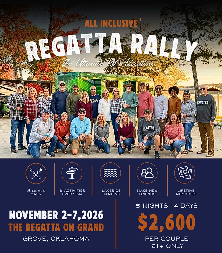 2026 Regatta Rally, November 2- 7, at The Regatta On Grand in Grove, Oklahoma. 5 nights, 4 days, all-inclusive, 21 + only.